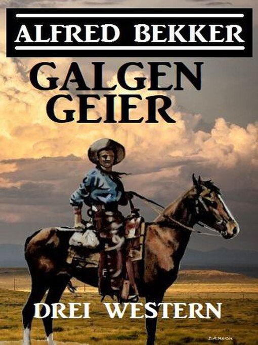 Title details for Galgengeier by Alfred Bekker - Available